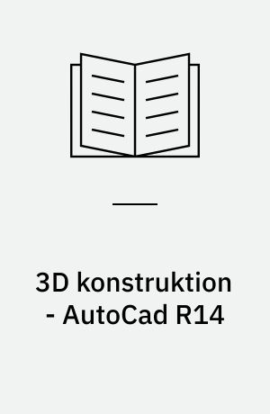 3D konstruktion - AutoCad R14