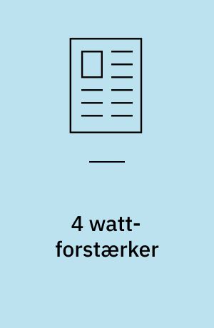 4 watt-forstærker