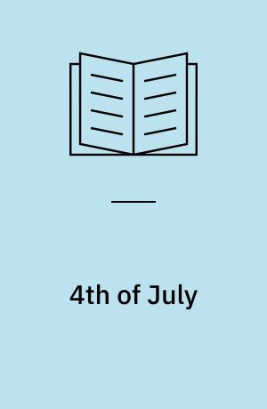 4th of July : a novel