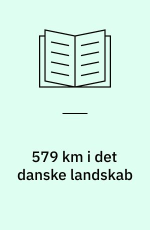 579 km i det danske landskab : en Smærup Sørensen antologi