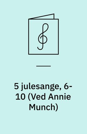5 julesange, 6-10 : for lige stemmer med orgel/klaver