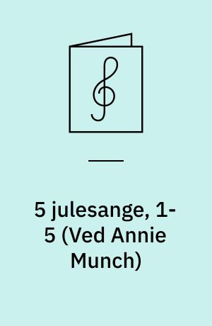 5 julesange, 1-5 : for lige stemmer med orgel/klaver