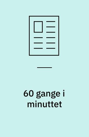 60 gange i minuttet : et essay om finanskrisen, kreditboblen og helvedes facadearkitektur: penge