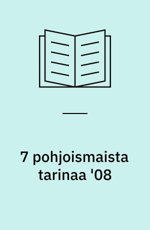 7 pohjoismaista tarinaa. '08