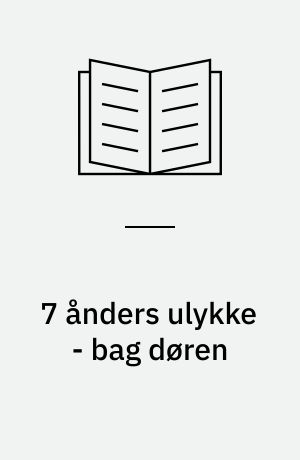 7 ånders ulykke - bag døren