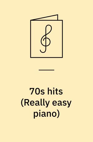 70s hits : easy piano arrangements of 25 hits from the 1970s