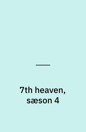 7th heaven, sæson 4