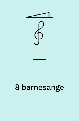 8 børnesange