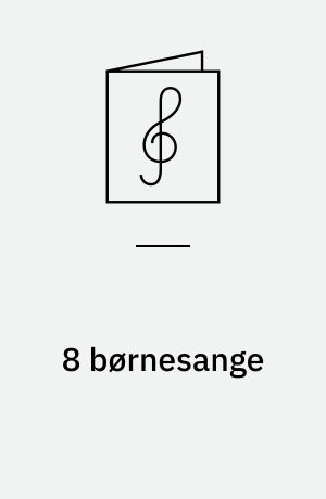 8 børnesange