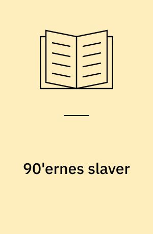90'ernes slaver : (børn & unge)