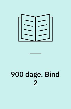 900 dage : beretningen om Leningrads belejring. Bind 2