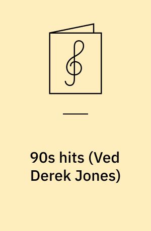 90s hits : for keyboard med underlagt tekst og becifring
