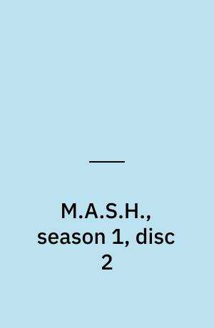 M.A.S.H., season 1, disc 2