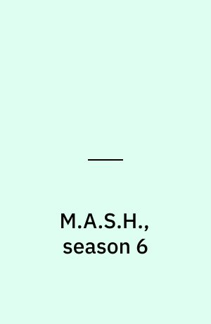 M.A.S.H., season 6