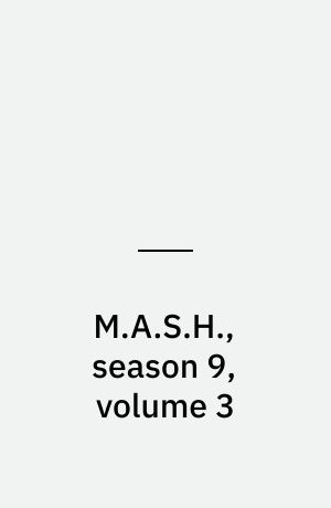 M.A.S.H., season 9, volume 3