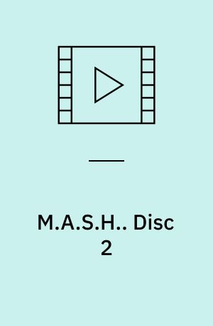 M.A.S.H.. Disc 2