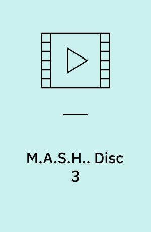 M.A.S.H.. Disc 3