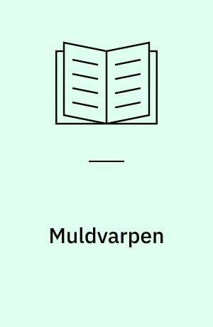 Muldvarpen : et liv under jorden