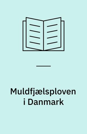 Muldfjælsploven i Danmark : fra yngre romersk jernalder til senmiddelalder
