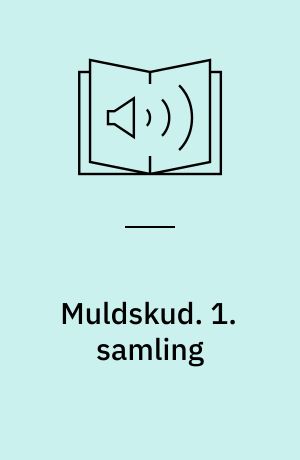 Muldskud. 1. samling