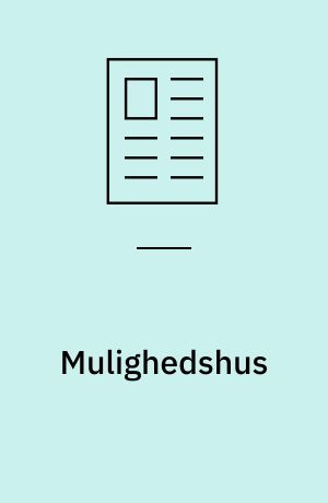 Mulighedshus : skolen er centrum i den nye forstadsby