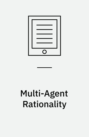 Multi-Agent Rationality : 8th European Workshop on Modelling Autonomous Agents in a Multi-Agent World, MAAMAW'97, Ronneby, Sweden, May 13-16, 1997, Proceedings