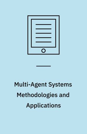 Multi-Agent Systems Methodologies and Applications : Second Australian Workshop on Distributed Artificial Intelligence, Cairns, QLD, Australia, August 27, 1996, Selected Papers