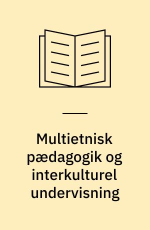 Multietnisk pædagogik og interkulturel undervisning