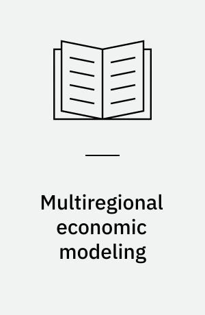 Multiregional economic modeling : practice and prospect