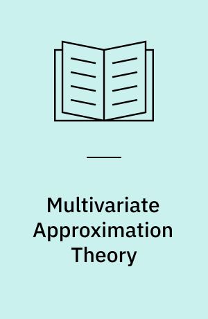 Multivariate Approximation Theory : Proceedings of the Conference Held at the Math. Research Inst. at Oberwolfach, Black Forest, February 4-10, 1979