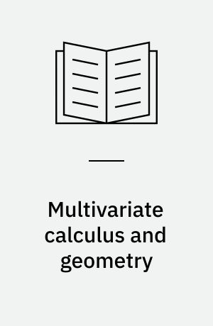 Multivariate calculus and geometry