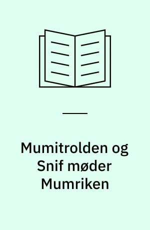 Mumitrolden og Snif møder Mumriken