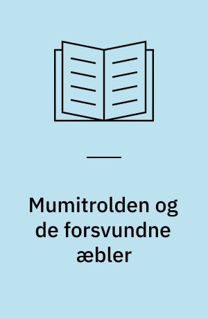 Mumitrolden og de forsvundne æbler