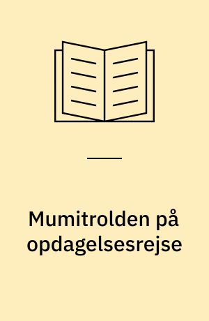 Mumitrolden på opdagelsesrejse