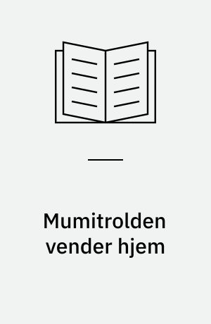 Mumitrolden vender hjem