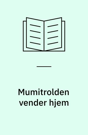 Mumitrolden vender hjem