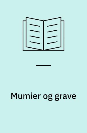 Mumier og grave