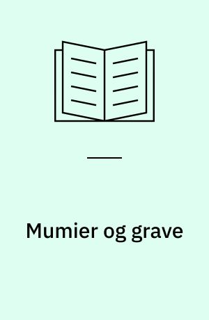 Mumier og grave