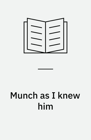 Munch as I knew him
