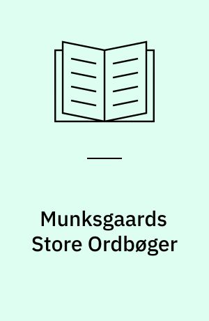 Munksgaards Store Ordbøger : engelsk-dansk ordbog