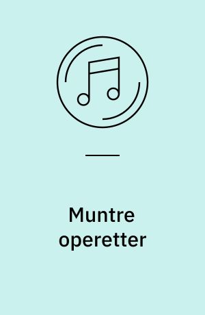 Muntre operetter