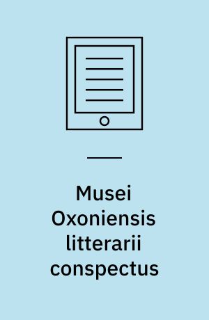Musei Oxoniensis litterarii conspectus