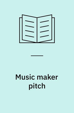 Music maker pitch