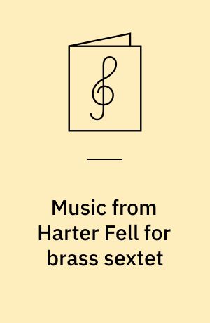 Music from Harter Fell for brass sextet