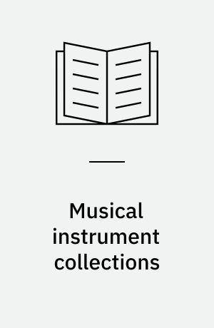 Musical instrument collections : catalogues and cognate literature