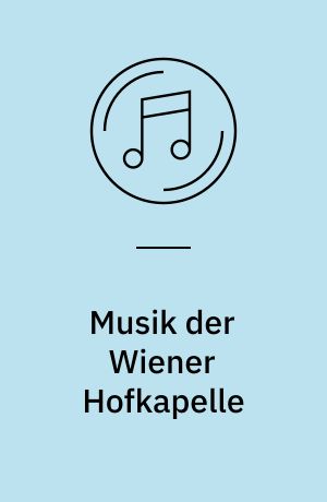 Musik der Wiener Hofkapelle