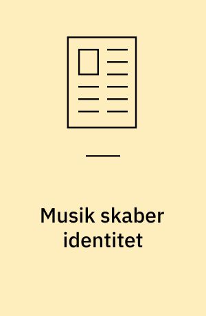 Musik skaber identitet