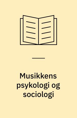 Musikkens psykologi og sociologi