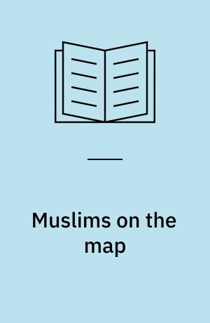 Muslims on the map : a national survey of social trends in Britain