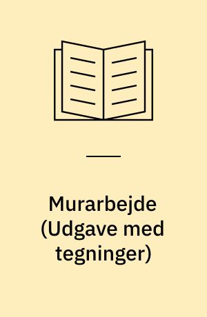 Murarbejde : Jord-, Beton-, Stenhuggerarbejde m.m.